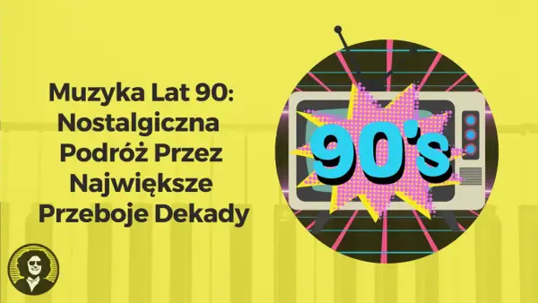 Muzyka lat 90. - Dlaczego te hity wciąż brzmią tak dobrze?