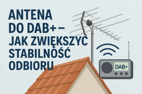 Jak działa radio - FM, DAB+ czy internet? Wybierz najlepszy odbiór